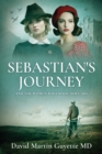 Sebastian's Journey : And the Women Who Made Him Care - Book