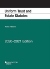 Uniform Trust and Estate Statutes, 2020-2021 Edition - Book