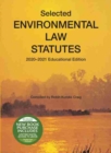 Selected Environmental Law Statutes : 2020-2021 Educational Edition - Book