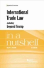 International Trade Law, including Beyond Trump, in a Nutshell - Book