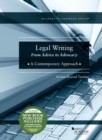 Legal Writing : From Advice to Advocacy, A Contemporary Approach - Book