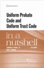 Uniform Probate Code and Uniform Trust Code in a Nutshell - Book