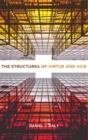 The Structures of Virtue and Vice - Book