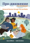 Pro-dvizhenie : Advanced Russian through Film and Media - eBook