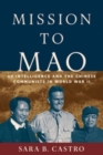 Mission to Mao : US Intelligence and the Chinese Communists in World War II - Book