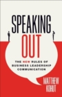 Speaking Out : The New Rules of Business Leadership Communication - Book