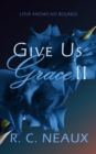 Give Us Grace II - Book