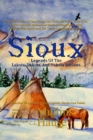 Sioux Legends Of The Lakota, Dakota, And Nakota Indians - Book
