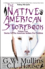 The Native American Story Book Volume Four Stories of the American Indians for Children - Book