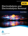 M38 Electrodialysis and Electrodialysis Reversal, Second Edition - Book