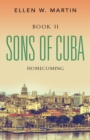 Sons of Cuba : Book II - Homecoming - Book