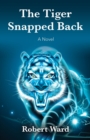 The Tiger Snapped Back - Book