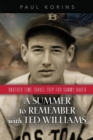 A SUMMER to REMEMBER with TED WILLIAMS : Another Time-Travel Trip for Sammy Baker - Book
