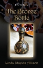 The Bronze Bottle - Book