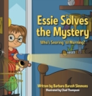 Essie Solves the Mystery : Who's Snoring 'til Morning? - Book