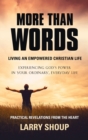 More Than Words : Living an Empowered Christian Life - Book