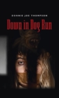 Down in Dog Run - Book