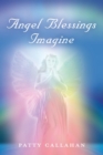 Angel Blessings Imagine - Book