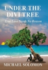 Under the Divi Tree : True Love Needs No Reason - Book