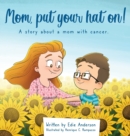 Mom, put your hat on! - Book