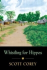 Whistling for Hippos : A memoir of life in West Africa - Book
