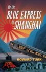 On the Blue Express to Shanghai - Book