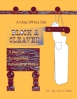 A Chip Off the Old Block and Cleaver : A Memoir, A Cookbook, A Dollop of Poetry - Book