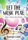 Let The Music Play : New Notes For Trivia - Book