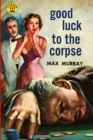 Good Luck to the Corpse - Book