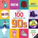 First 100 Words From the 90s - Book