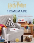 Harry Potter: Homemade    : An Official Book of Enchanting Crafts, Activities, and Recipes for Every Season  - Book