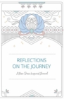 Reflections on the Journey : A Ram Dass Inspired Journal - Book