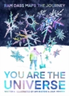 You Are the Universe : Ram Dass Maps the Journey - Book