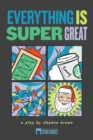 Everything Is Super Great - Book
