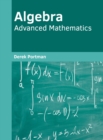 Algebra: Advanced Mathematics - Book