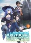 As A Reincarnated Aristocrat, I'll Use My Appraisal Skill To Rise In The World 3 (light Novel) - Book