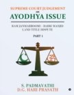 Supreme Court Judgement On Ayodhya Issue - Part 1 : Ram Janmabhoomi - Babri Masjid Land Title Dispute - Book
