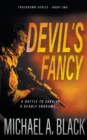 Devil's Fancy : A Steve Wolf Military Thriller - Book
