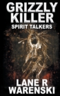 Grizzly Killer : Spirit Talkers - Book