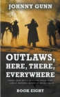 Outlaws, Here, There, Everywhere : A Terrence Corcoran Western - Book