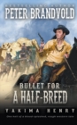 Bullet for a Half-Breed : A Western Fiction Classic - Book