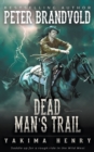 Dead Man's Trail : A Western Fiction Classic - Book