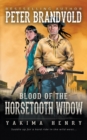Blood of the Horsetooth Widow : A Western Fiction Classic - Book