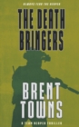 The Death Bringers : A Team Reaper Thriller - Book