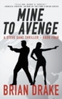Mine to Avenge : A Steve Dane Thriller - Book