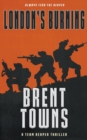 London's Burning : A Team Reaper Thriller - Book