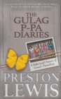 The Gulag P-Pa Diaries : A Bittersweet Memoir of Grand-Parenting - Book