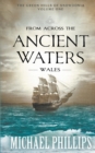 From Across the Ancient Waters : Wales - Book