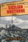 Sicilian Nocturne : Profiles in Murder: Book 4: WITH BANDIT SALVATORE GIULIANO AND HIS PARTISANS FIGHTING THE NAZIS - Book