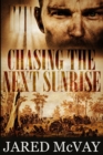 Chasing the Next Sunrise - Book